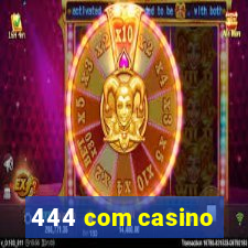 444 com casino